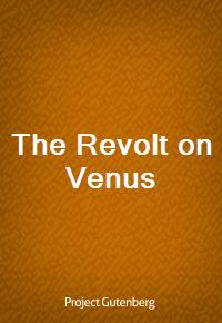 The Revolt on Venus (Ŀ̹)