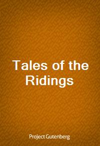 Tales of the Ridings (Ŀ̹)