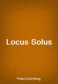 Locus Solus (Ŀ̹)