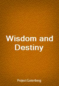 Wisdom and Destiny (Ŀ̹)