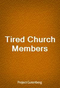 Tired Church Members (Ŀ̹)