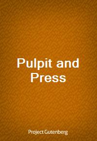 Pulpit and Press (Ŀ̹)