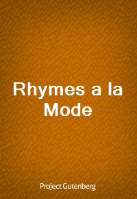 Rhymes a la Mode (Ŀ̹)