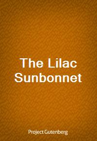 The Lilac Sunbonnet (Ŀ̹)