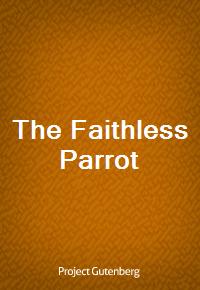 The Faithless Parrot (Ŀ̹)