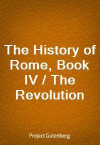 The History of Rome, Book IV / The Revolution (Ŀ̹)