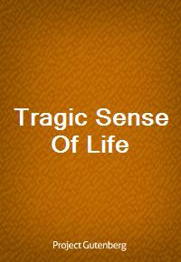 Tragic Sense Of Life (Ŀ̹)