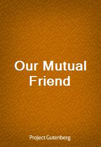 Our Mutual Friend (Ŀ̹)