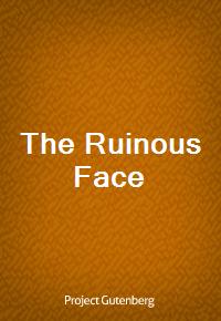 The Ruinous Face (Ŀ̹)