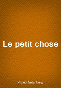 Le petit chose (Ŀ̹)