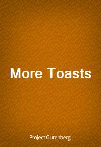 More Toasts (Ŀ̹)