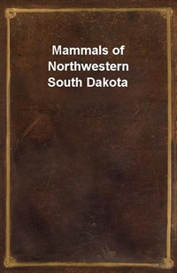 Mammals of Northwestern South Dakota (Ŀ̹)