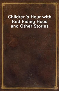 Children's Hour with Red Riding Hood and Other Stories (커버이미지)