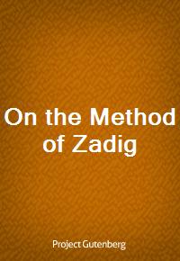 On the Method of Zadig (Ŀ̹)