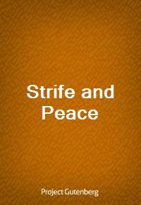 Strife and Peace (Ŀ̹)