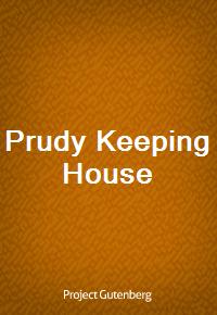 Prudy Keeping House (Ŀ̹)