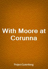 With Moore at Corunna (Ŀ̹)