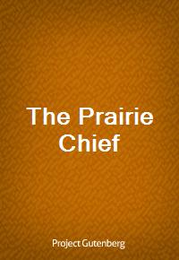 The Prairie Chief (Ŀ̹)