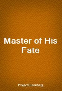 Master of His Fate (Ŀ̹)