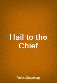 Hail to the Chief (커버이미지)