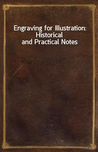 Engraving for Illustration: Historical and Practical Notes (커버이미지)