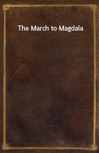 The March to Magdala (Ŀ̹)