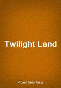 Twilight Land (Ŀ̹)