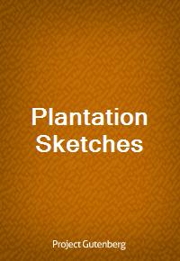 Plantation Sketches (Ŀ̹)