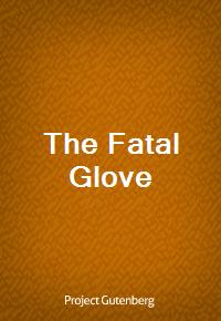 The Fatal Glove (Ŀ̹)