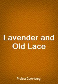 Lavender and Old Lace (Ŀ̹)