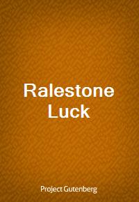 Ralestone Luck (Ŀ̹)