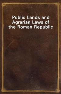 Public Lands and Agrarian Laws of the Roman Republic (Ŀ̹)