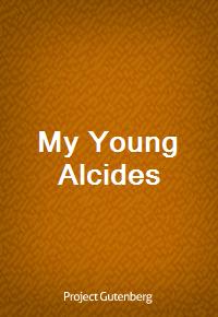 My Young Alcides (Ŀ̹)