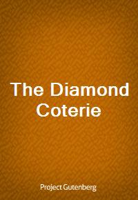 The Diamond Coterie (Ŀ̹)