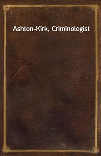 Ashton-Kirk, Criminologist (커버이미지)