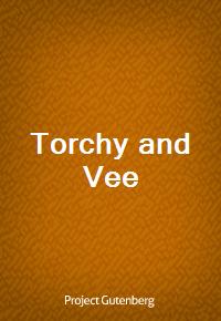 Torchy and Vee (Ŀ̹)