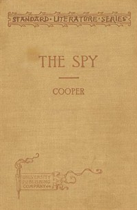 The Spy: Condensed for use in schools (Ŀ̹)