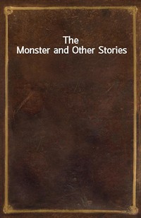 The Monster and Other Stories (Ŀ̹)