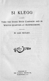 Si Klegg, Book 2Thru the Stone River Campaign and in Winter Quarters at Murfreesboro (Ŀ̹)