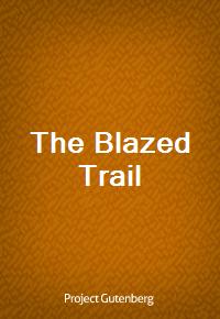 The Blazed Trail (Ŀ̹)