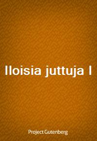 Iloisia juttuja I (커버이미지)