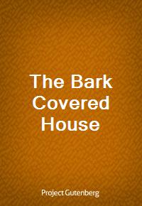 The Bark Covered House (Ŀ̹)