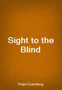 Sight to the Blind (Ŀ̹)