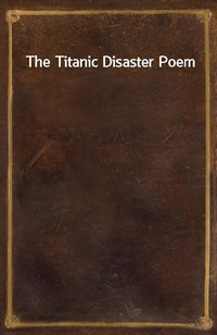 The Titanic Disaster Poem (Ŀ̹)