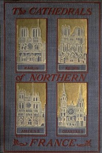 The Cathedrals of Northern France (Ŀ̹)