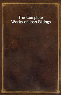 The Complete Works of Josh Billings (Ŀ̹)