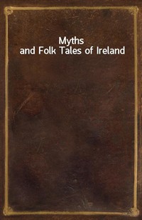 Myths and Folk Tales of Ireland (Ŀ̹)