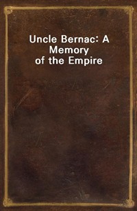 Uncle Bernac: A Memory of the Empire (Ŀ̹)