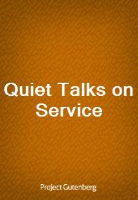 Quiet Talks on Service (Ŀ̹)