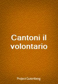 Cantoni il volontario (커버이미지)